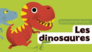 Les dinosaures : un documentaire sur les dinosaures pour enfants de l'école maternelle et primaire pour tout savoir sur le tyrannosaure, le diplodocus etc...